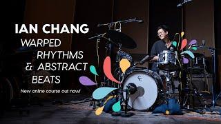 Ian Chang Warped Beats & Abstract Rhythms — A New Course From Soundfly