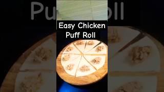 Easy Chicken Puff Roll Recipe #viralshort #puffrecipe #chickenrecipe #rollrecipe #shortsfeed #shorts