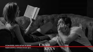 Umar Keyn Best Deep house mixes  2023