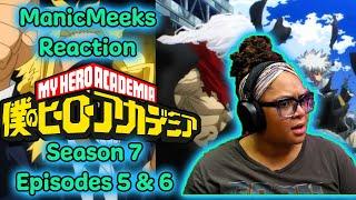 My Hero Academia Season 7 Episodes 5 & 6 Reaction  NOT GOING AS PLANNED