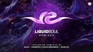 Liquid Soul & Neodyne - Believe Phanatic & Static Movement Remix