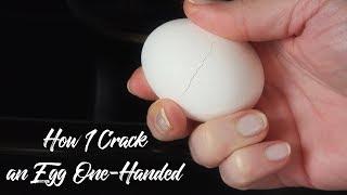 How to Crack An Egg One-Handed
