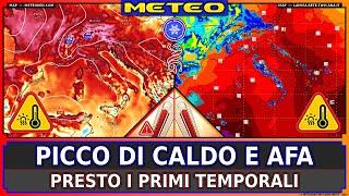 METEO • Arriva il Picco del Caldo » Ma Ecco i Primi Temporali