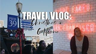 Travel Vlog Christmas in California