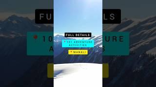 Manali Adventure Activities Price  #shorts #best #manali #activity #sports #trip #price #himachal