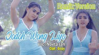 JODOH WONG LIYO VERSION REMIX NOVITA SARI Official Video Music