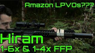 Amazon Hiram 1-6x and 1-4x - Cheapest FFP LPVOs You Can Buy But Should You???