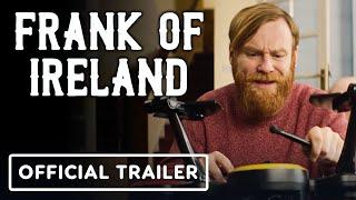 Frank of Ireland - Official Season 1 Trailer 2021 Brian Gleeson Domhnall Gleeson