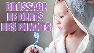 Conseils pour le brossage des dents des enfants