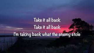 Tauren Wells feat. We The Kingdom & Davies - Take It All Back with lyrics2023