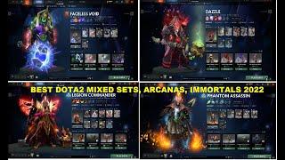 DOTA2 BEST MIXED SETS and ARCANAS 022022