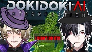THE BEST DETECTIVES IN THE WORLD ARE HERE DO NOT FEAR【Doki Doki AI Interrogation】