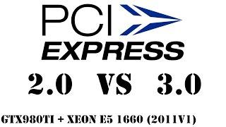 PCI Express 2.0 vs 3.0 сравнение в современных играх. GTX980Ti + E5 1660 2011v1