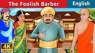 Foolish Barber in English  Stories for Teenagers  @EnglishFairyTales