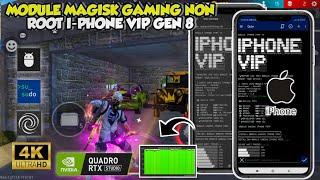 IMPROVE DEVICE PERFORMANCEMAGISK GAMING NON ​​ROOT IPHONE VIP MODULEHOW TO INSTALL NON ROO