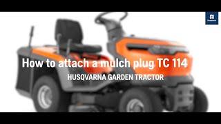 How to attach a mulch plug to a garden tractor