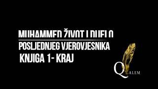 MUHAMMED   ŽIVOT I DIJELO POSLJEDNJEG VJEROVJESNIKA 1 KNJIGA KRAJ