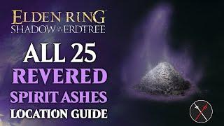 ALL Revered Spirit Ashes in Shadow of the Erdtree - Revered Spirit Ash Location Guide Elden Ring DLC