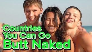 Top 10 Naturist Countries You Can Go Butt Naked