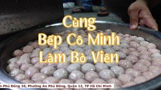 Cùng Bếp Cô Minh Làm Bò Viên