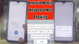 Android Mobile Keyboard Not Showing Why isnt my keyboard showing on my phone?