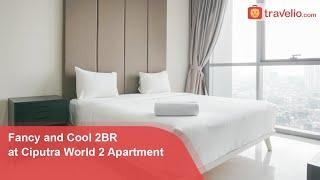 Room Tour Fancy and Cool 2BR at Ciputra World 2 Apartment