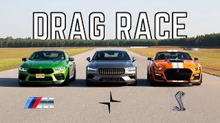 Drag Race Shelby GT500 vs. BMW M8 Competition vs. Polestar 1