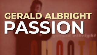 Gerald Albright - Passion Official Audio