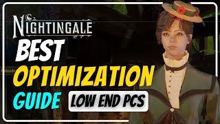 Nightingale Best OPTIMIZATION GUIDE for Low-End PC  BEST PC Settings for NIGHTINGALE  BOOST FPS