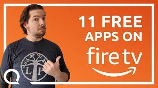 Top 11 FREE Apps on Fire TV  Every Fire Stick Owner Should Have These