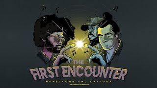 HONEYCOMB AND KAIPORA - THE FIRST ENCOUNTER LIVE IMPROSATIONAL MIX