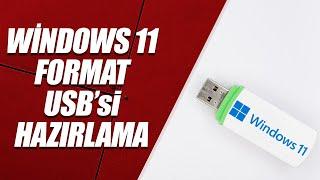 WİNDOWS 11 FORMAT USBsi HAZIRLAMA REHBER