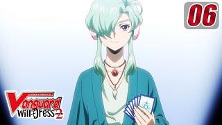 SubEpisode 6 CARDFIGHT VANGUARD will+Dress S2 - Uniformers