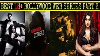 18+ Bollywood “ADULT” Web Series Part 2 on YouTubeMX PlayerViuAlt Balaji & Zee5 in Hindi