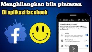 Cara Hilangkan Bila Pintasan Di Aplikasi Facebook