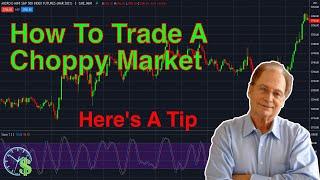 How To Trade A Choppy Market