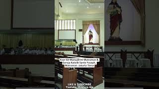 Koor SD Marsudirini Matraman & Gereja Katolik Santo Yoseph #jakarta #gereja #church #catholic