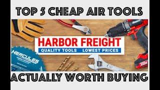 Top 5 CHEAP Harbor Freight Air Tools Worth Buying