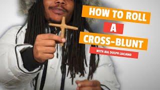 How To Roll A Cross Blunt Easy With Flat Wraps  Smoking With Dolph #26