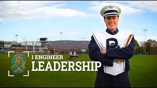 I Engineer ... LEADERSHIP in the Penn State Blue Band