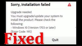 How To Fix Sorry Installation Failed - Error Code 195 Adobe All Products -Windows 10\8\7\8.1