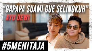 AYU DEWI GAPAPA SUAMI GUE SELINGKUH BOY  #5MENITAJA