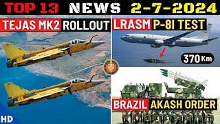 Indian Defence Updates  Tejas MK2 RolloutBrazil Akash OrderLRASM for P-8IArmy Apache Delivery