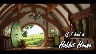 If I had a Hobbit house