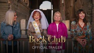 BOOK CLUB THE NEXT CHAPTER - Official Trailer HD - Only In Theaters May 12