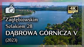 DĄBROWA GÓRNICZA z drona w 4K cz. V   Zagłębiowskim Szlakiem 28 🟢 2023