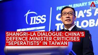 Shangri-La Dialogue Chinas Defence Minister Dong Jun criticises separatists in Taiwan