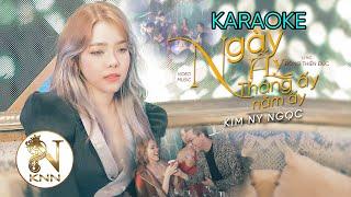 Ngày Ấy Tháng Ấy Năm Ấy l Karaoke - Beat Chuẩn I Kim Ny Ngọc