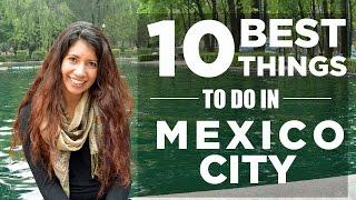 The 10 BEST Things to do in MEXICO CITY