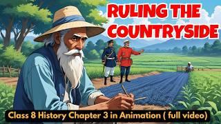 Ruling The Countryside Class 8  Full Animation   Class 8 History Chapter 3